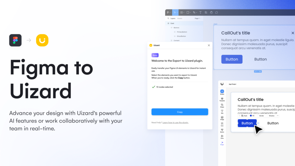 Seamlessly transfer Figma designs to Uizard using the Export to Uizard plugin for real-time collaborative UI development.