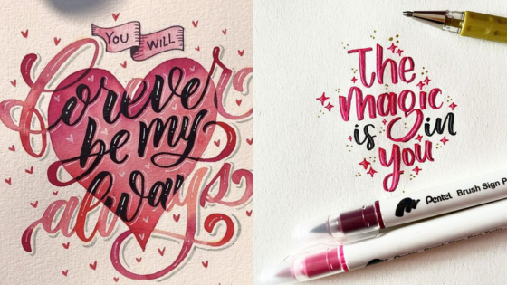 Hand-lettered quotes with heart and stars, featuring brush pens: Forever be my always and The magic is in you.