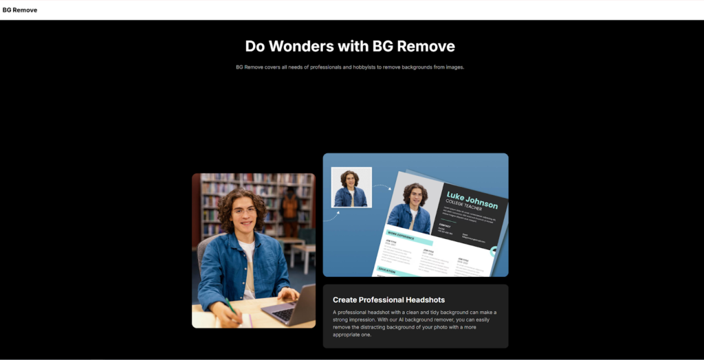 Create professional headshots with BG Remove: Easily change backgrounds for CVs and profiles.