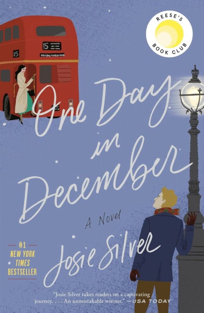 Cover of One Day in December by Josie Silver, showing a bus and two people. Reese's Book Club pick.