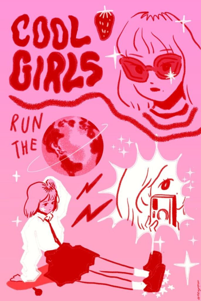 Pink graphic with Cool Girls Run the World text, featuring illustrations of stylish girls and a globe.