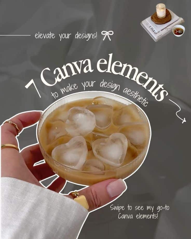 Enhance designs with 7 Canva elements, featuring heart-shaped ice in a drink. Swipe for my favorite Canva tools.
