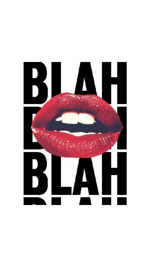 Red lips over BLAH BLAH BLAH text, artistic pop art expression.