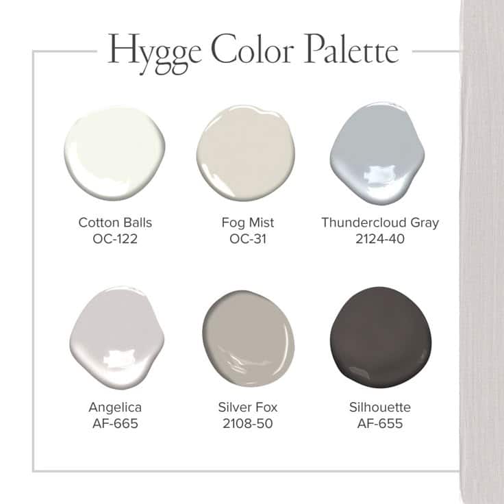 Hygge color palette featuring six neutral paint swatches: Cotton Balls, Fog Mist, Thundercloud Gray, Angelica, Silver Fox, Silhouette.