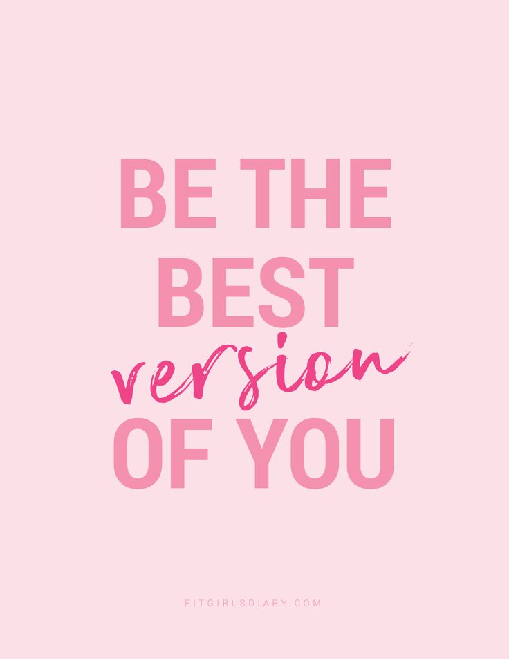 Inspirational quote: Be the best version of you in pink text on a light pink background.