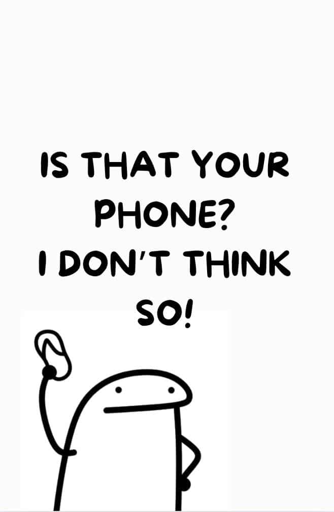 Screenshot Cartoon character holding a phone with text Is that your phone? I don't think so! on a light background. | Sky Rye Design Cartoon character holding a phone with text Is that your phone? I don't think so! on a light background.