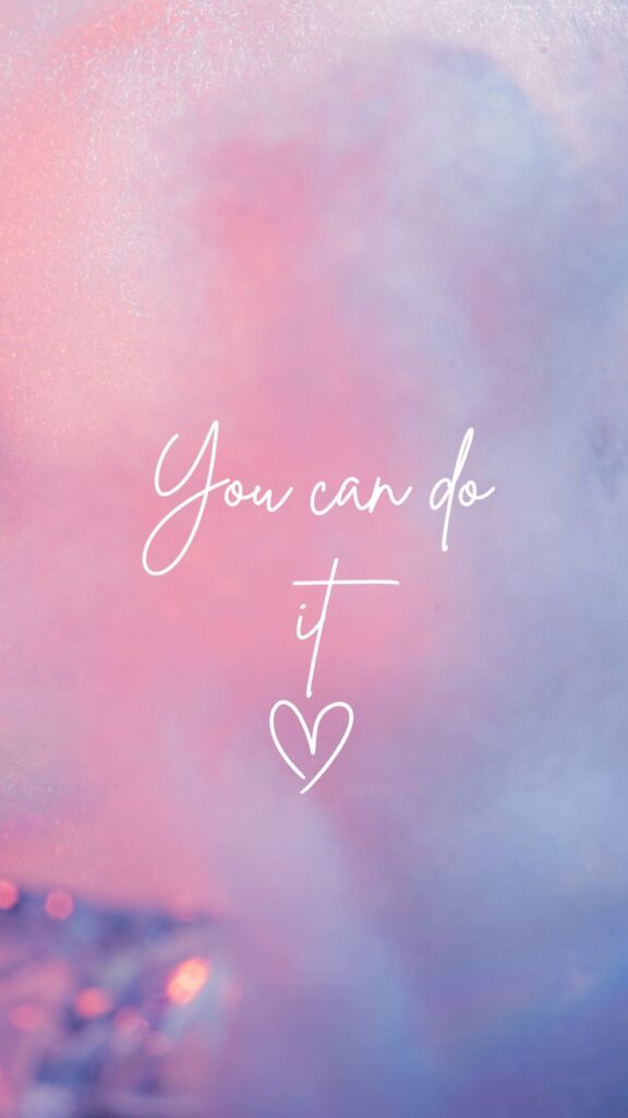 Motivational You can do it quote on soft pink and purple pastel background, handwritten script with heart.