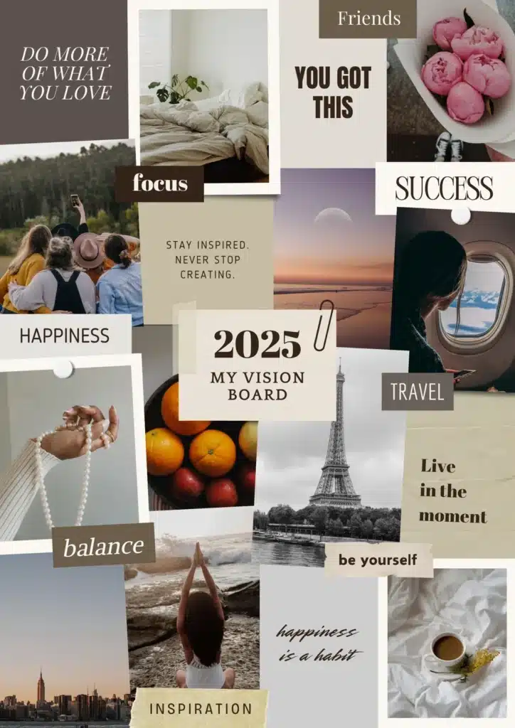Inspirational 2025 vision board with travel, success, balance, and happiness themes. Motivational quotes included.