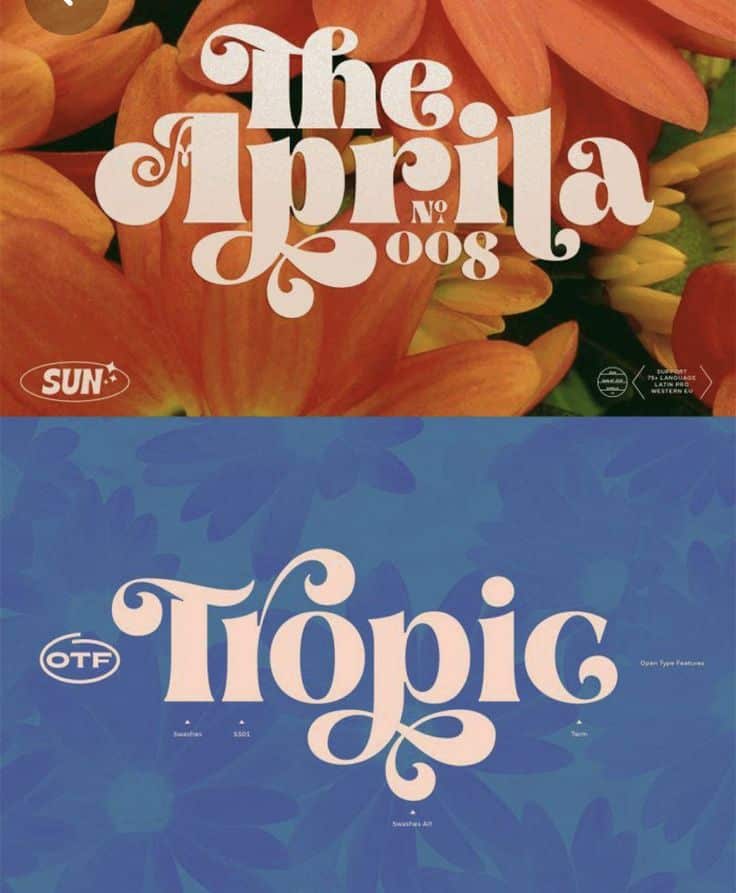 Floral-themed typography design featuring 'The Aprilia' and 'Tropic' with decorative swashes and a vibrant background.