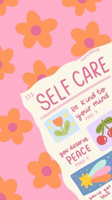 Colorful self-care poster with flowers, positive affirmations, and illustrations for mental wellness and peace.