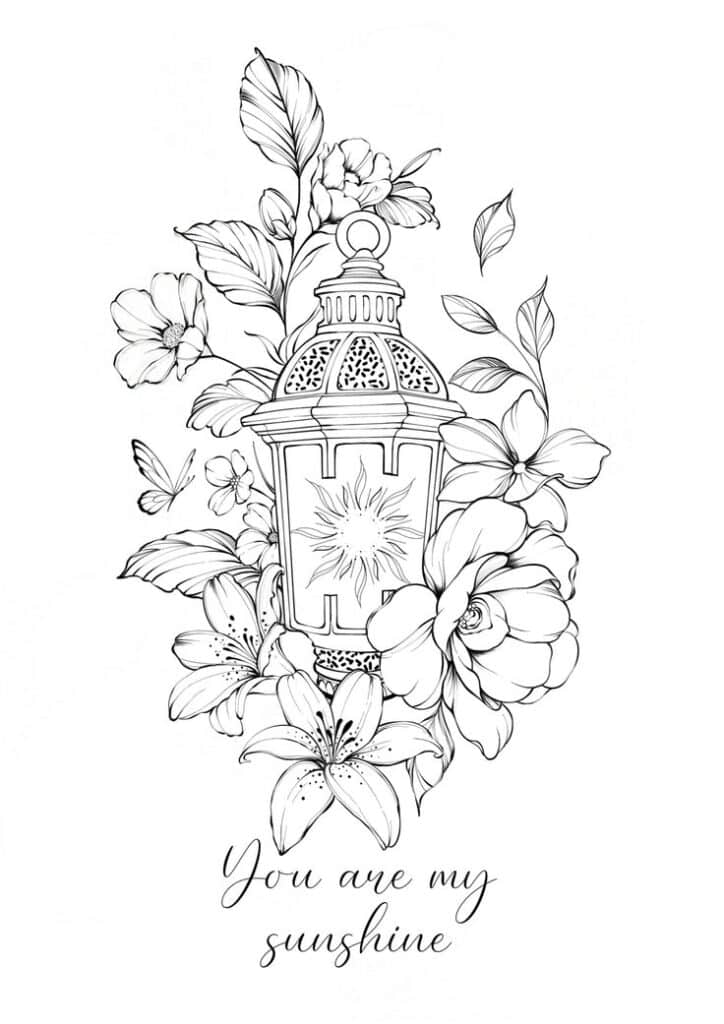 Ink drawing of floral lantern with You are my sunshine text, featuring lilies, roses, and butterfly details.