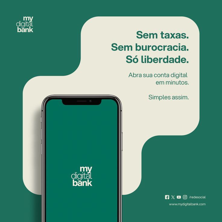 Digital banking ad: Sem taxas. Sem burocracia. Só liberdade. Phone screen with my digital bank logo.