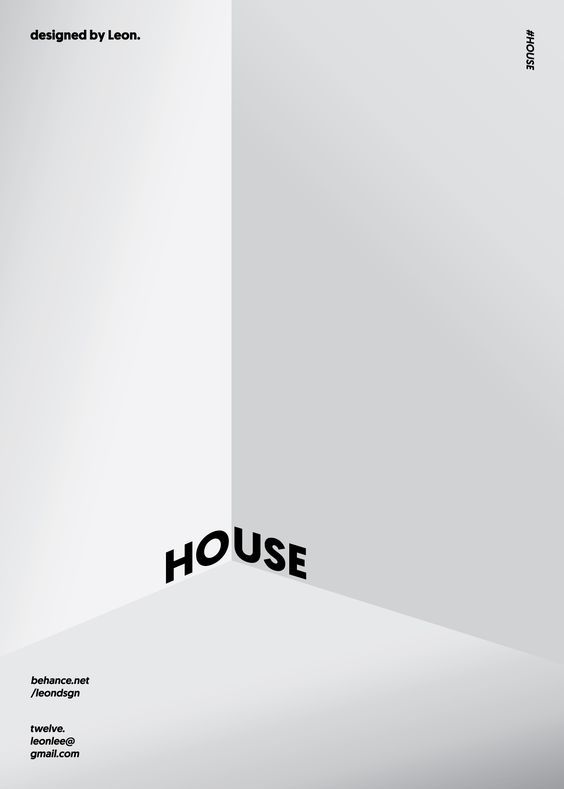 Minimalist design poster with the word HOUSE in a corner, styled by Leon. Linked to behance.net/leondsgn.