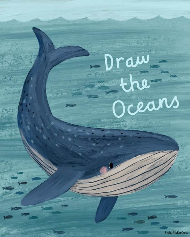 Illustrated whale swimming with fish, text Draw the Oceans on water background.