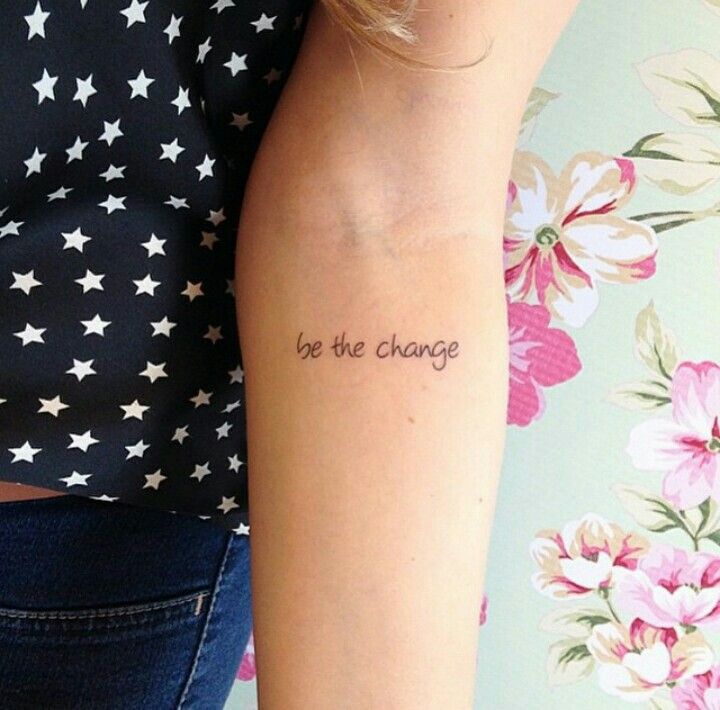 28fcb2a06b5c6e991a0bfd2cdb93f972 Arm tattoo with motivational phrase be the change in cursive, floral wallpaper background. | Sky Rye Design Arm tattoo with motivational phrase be the change in cursive, floral wallpaper background.