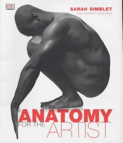 Cover of 'Anatomy for the Artist' by Sarah Simblet featuring a grayscale image of a seated figure in a curled position.