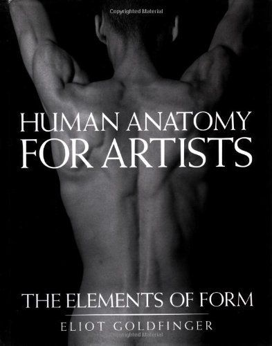 Human Anatomy for Artists book cover, featuring a muscular back illustration with text The Elements of Form.