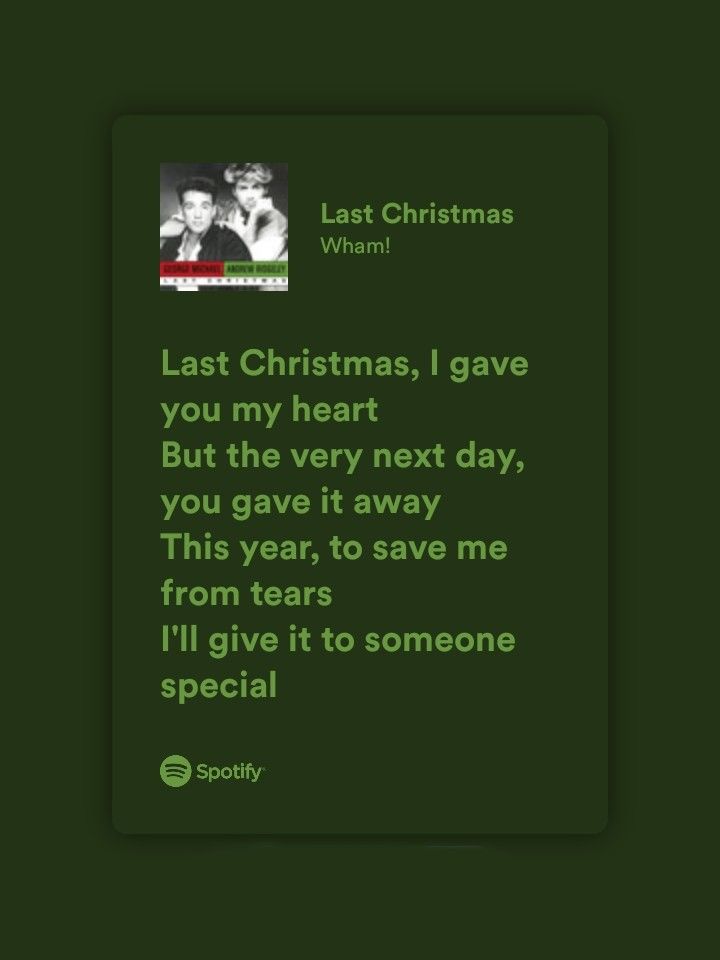 Spotify displaying Wham!'s Last Christmas song lyrics on a green background.