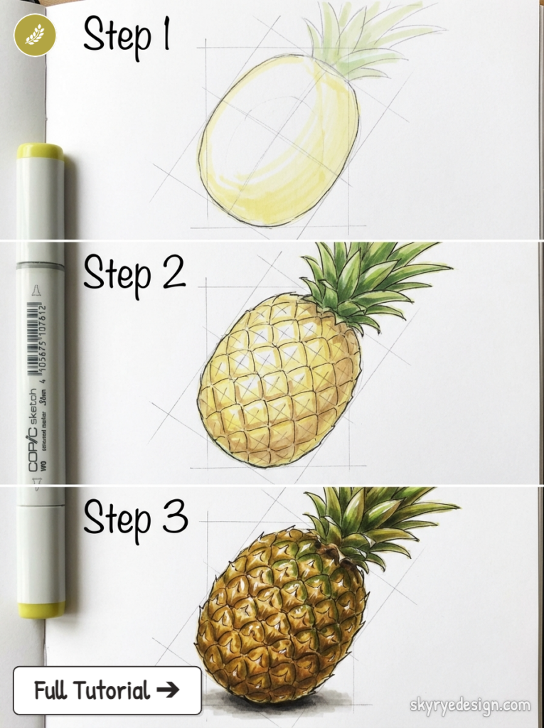 Step-by-step pineapple drawing tutorial showing initial sketch, shading, and final colored illustration with Copic marker