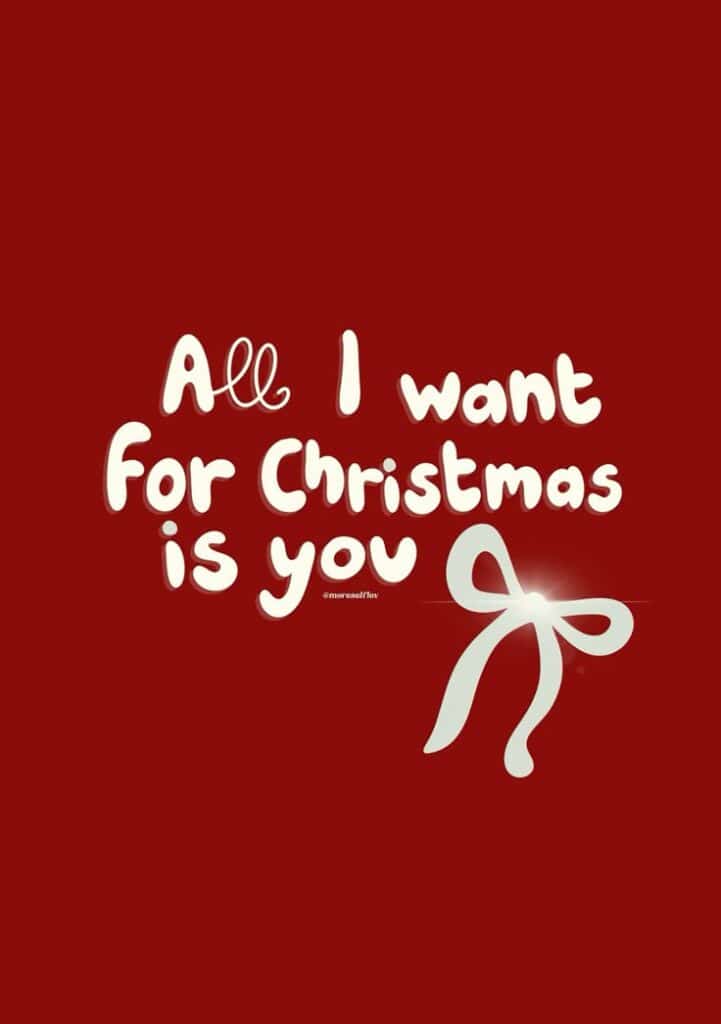 Festive text on red background: All I want for Christmas is you with a decorative bow design.