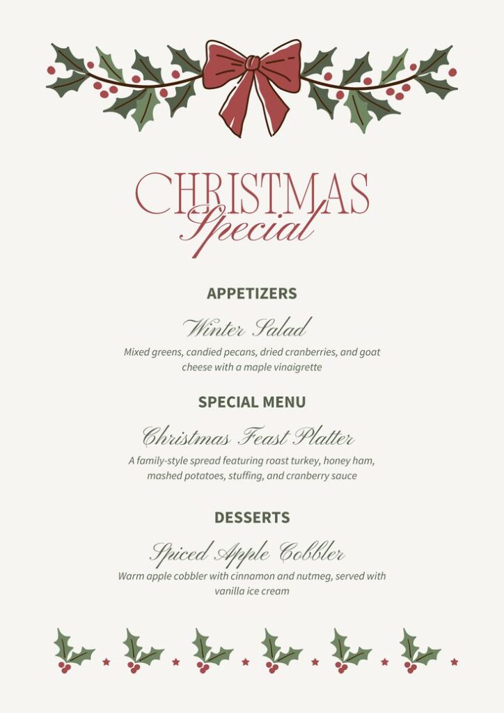Christmas menu with appetizers, a festive feast platter, and spiced apple cobbler dessert. Decorated with holly and a red bow.
