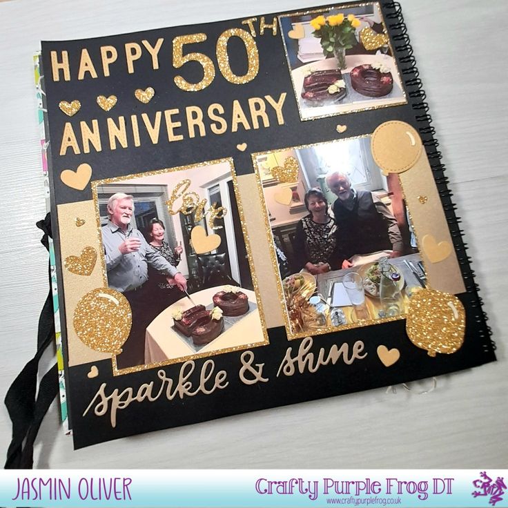 Scrapbook page celebrating a 50th anniversary with gold glitter accents, photos of a couple, hearts, cakes, and messages of sparkle and shine.
