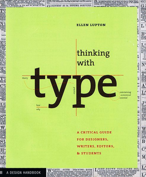 Book cover of Thinking with Type by Ellen Lupton, a design handbook for designers, writers, editors, and students.