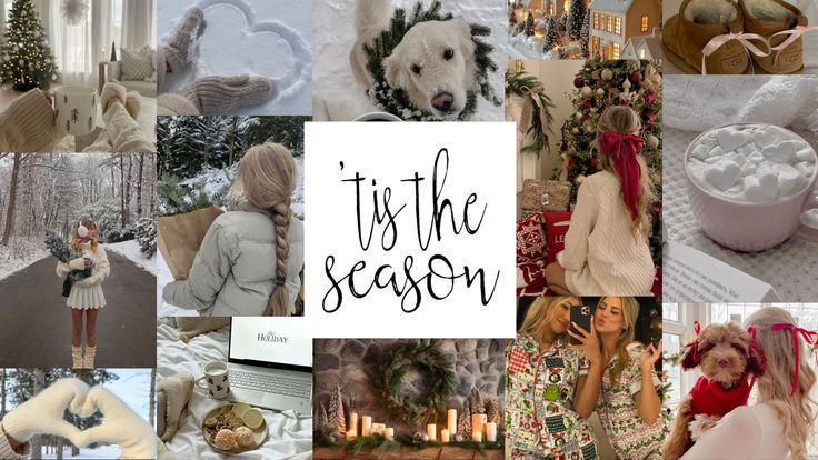 Festive winter collage with cozy decor, snowy landscapes, and holiday treats, featuring the text 'tis the season in the center.