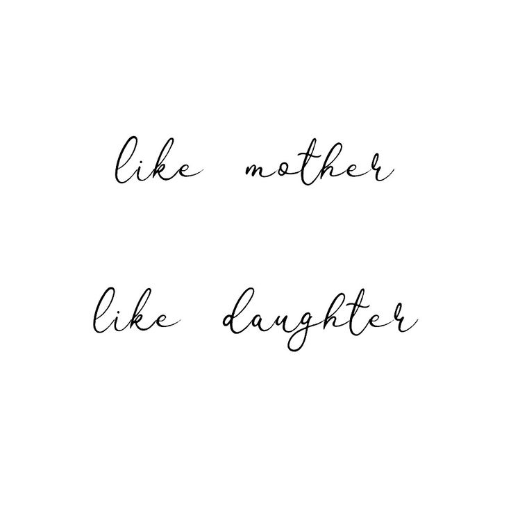 _ - 2025-12-12T132702724 Text in elegant script reading like mother, like daughter, expressing the bond and similarities between mothers and daughters. | Sky Rye Design Text in elegant script reading like mother, like daughter, expressing the bond and similarities between mothers and daughters.