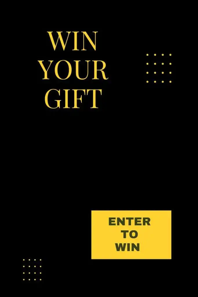 Win Your Gift promo with 'Enter to Win' button on black background with yellow text and dotted accents.