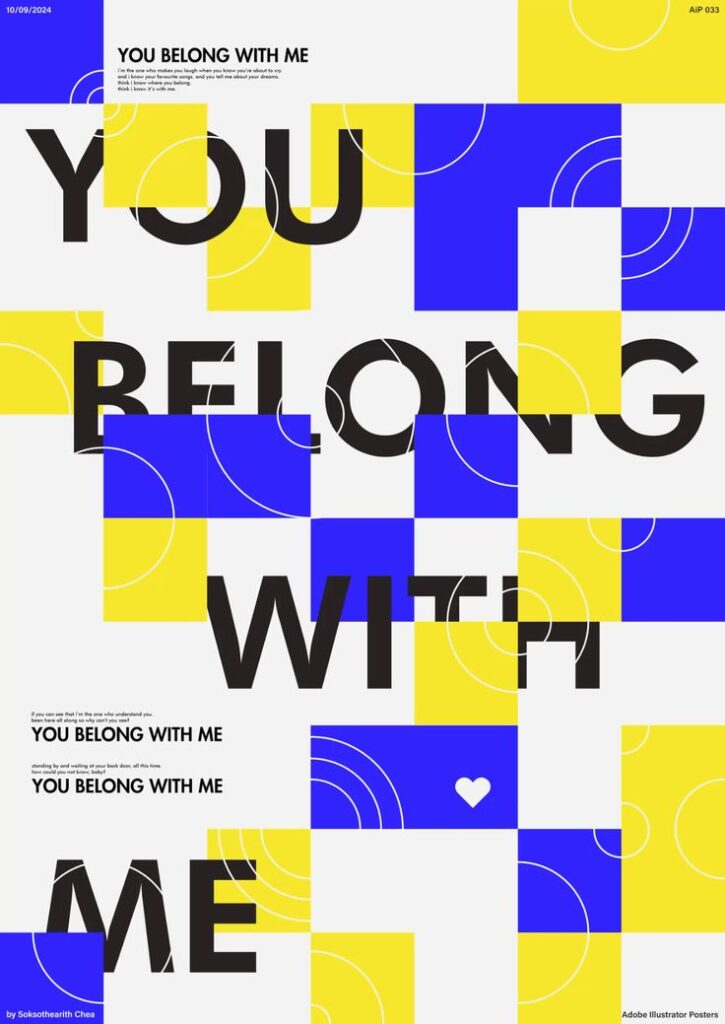 Bold typography poster with the phrase You Belong With Me in black, set against a geometric background of blue, yellow, and white shapes.