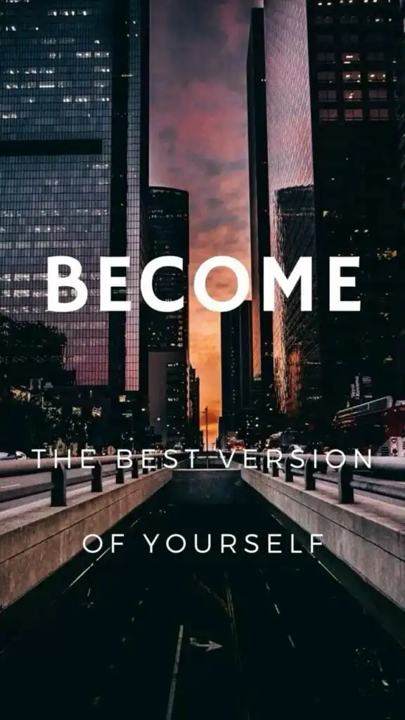 Skyscrapers at sunset with motivational text: Become the Best Version of Yourself. Empowerment and growth concept in urban