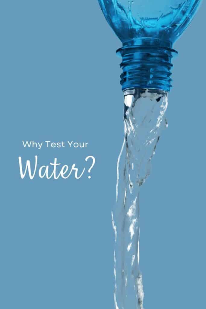 Why Test Your Water_ Water pouring from a bottle with text Why Test Your Water? on a blue background, emphasizing water purity and testing | Sky Rye Design Water pouring from a bottle with text Why Test Your Water? on a blue background, emphasizing water purity and testing