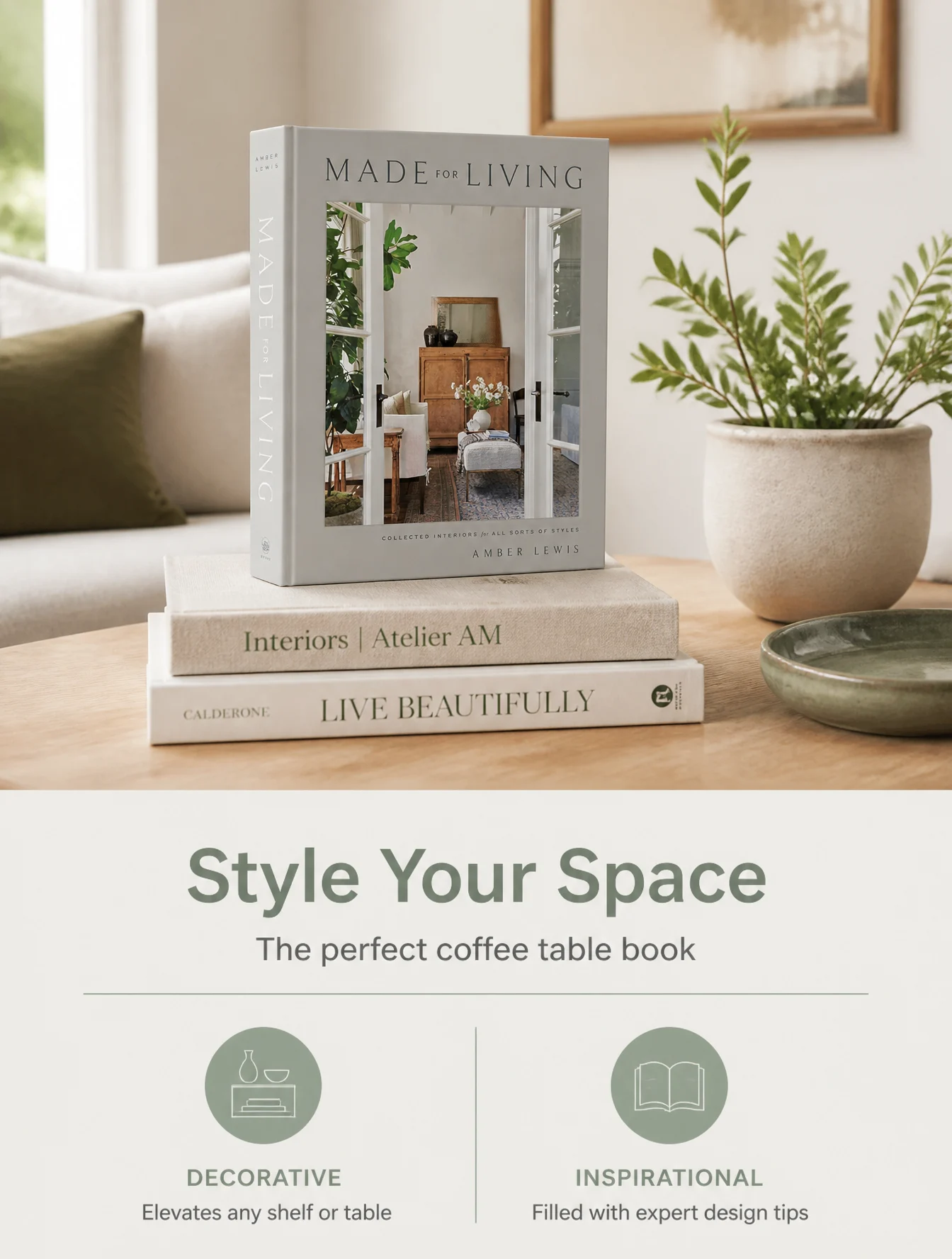 8abe7c5b-6704-4144-92a7-1ffdc5c76d30 Hardcover book 'Made for Living' on top of two beige interior design books on a wooden table, with a potted plant nearby and a soft living room backdrop. | Sky Rye Design Neutral coffee table books stacked with'Made for Living' cover beside potted plant, minimalist home decor