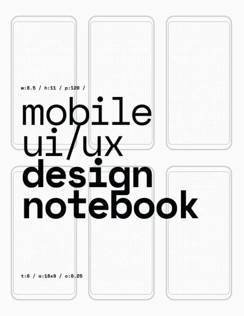 Mobile UI/UX design notebook cover with six smartphone wireframes and dot-grid mockup templates